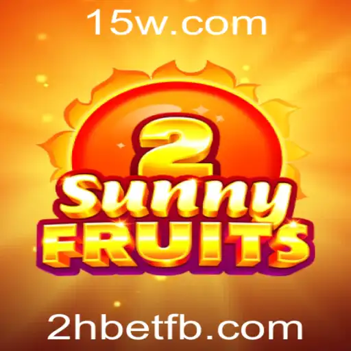 Explorando SunnyFruits2: O Novo Fenômeno 2hbet
